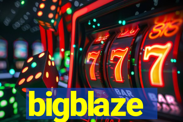 bigblaze