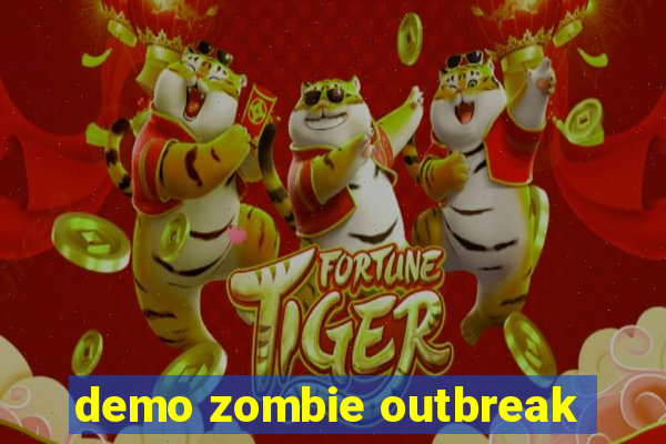 demo zombie outbreak