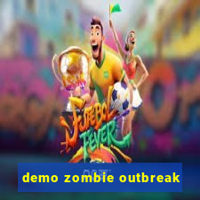 demo zombie outbreak