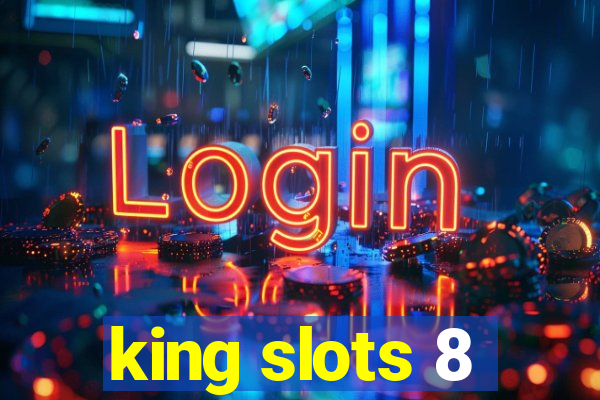 king slots 8