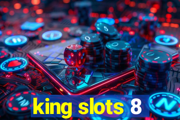 king slots 8