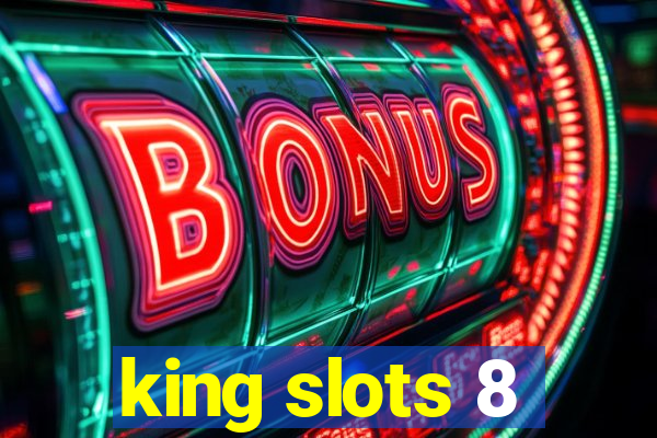 king slots 8