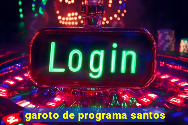 garoto de programa santos