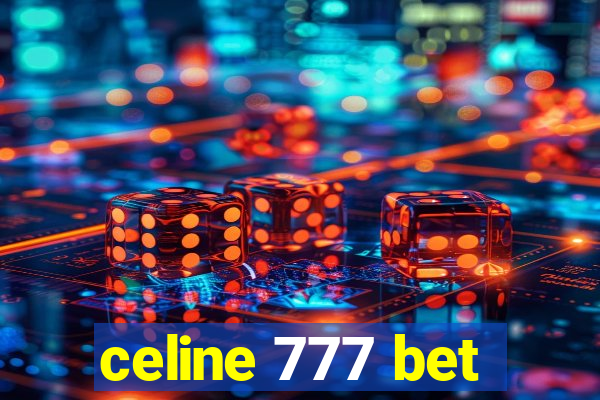 celine 777 bet