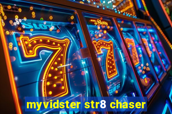 myvidster str8 chaser