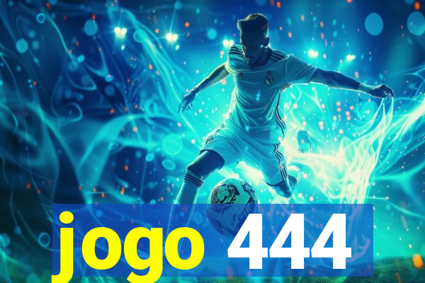 jogo 444