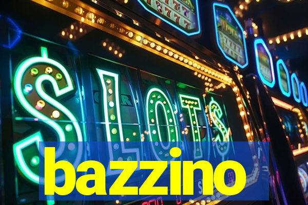 bazzino