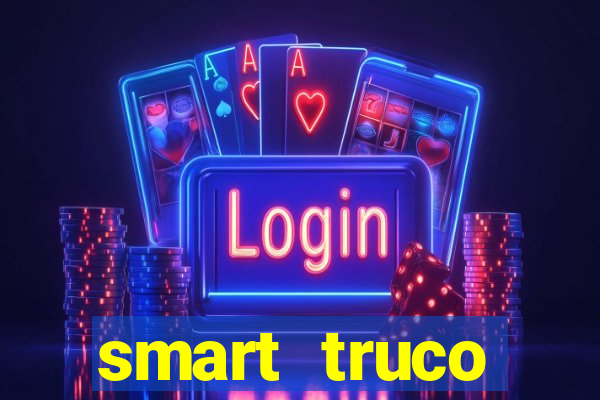 smart truco paulista e mineiro