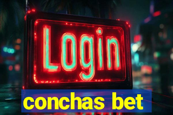 conchas bet