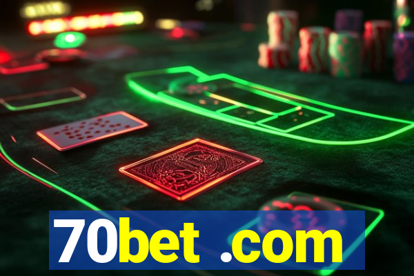 70bet .com