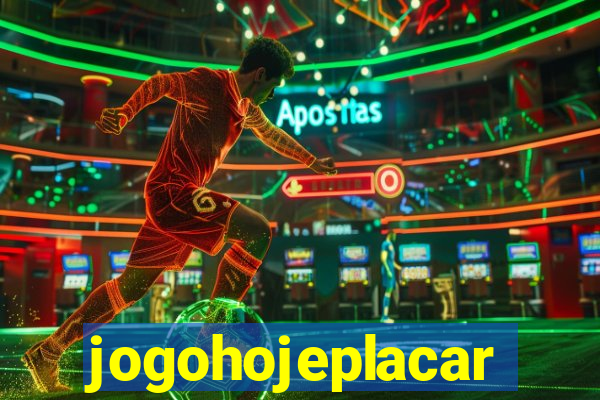 jogohojeplacar