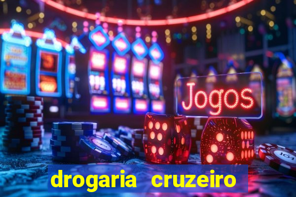 drogaria cruzeiro do sul