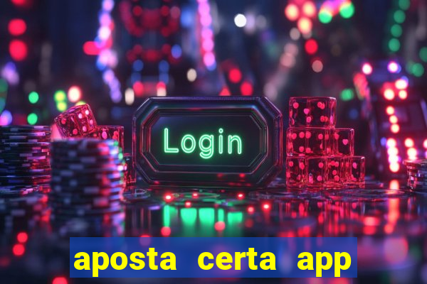 aposta certa app jogo do bicho