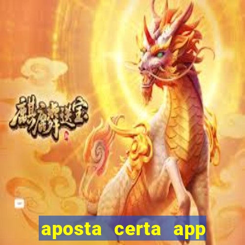 aposta certa app jogo do bicho