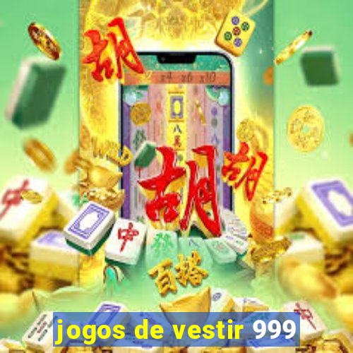 jogos de vestir 999