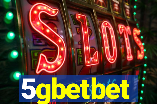 5gbetbet