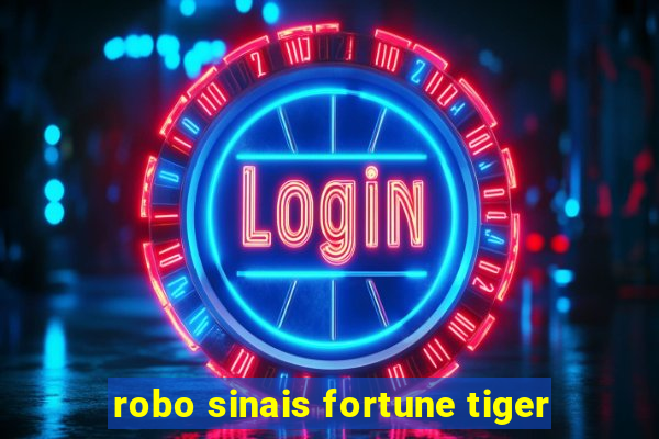 robo sinais fortune tiger