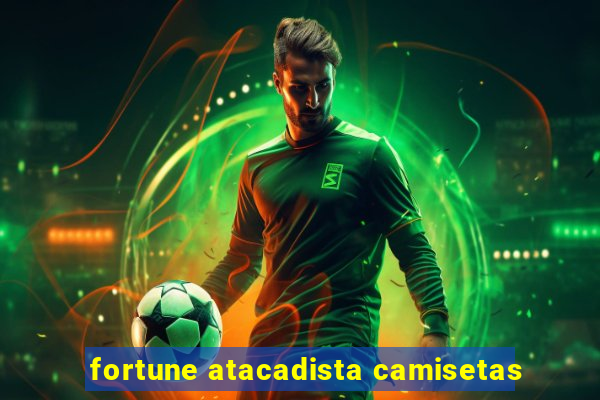 fortune atacadista camisetas