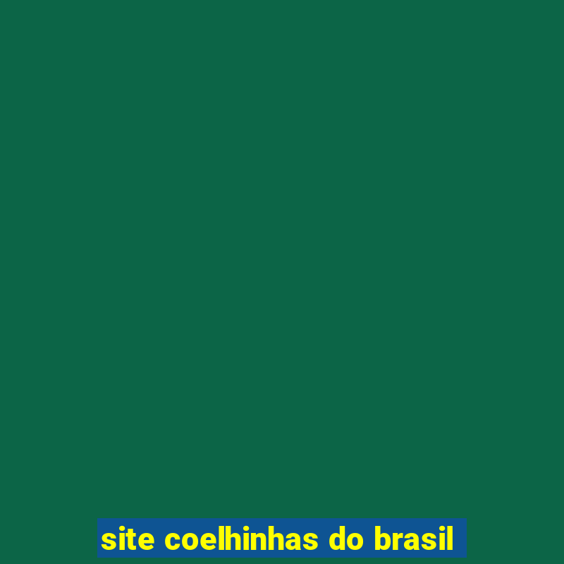 site coelhinhas do brasil