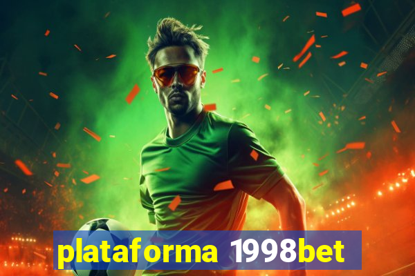 plataforma 1998bet