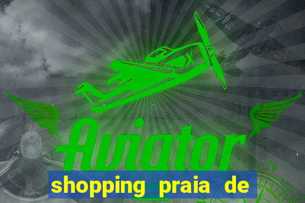 shopping praia de belas cinema