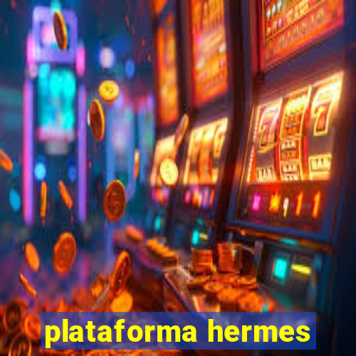 plataforma hermes