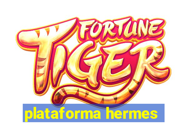 plataforma hermes