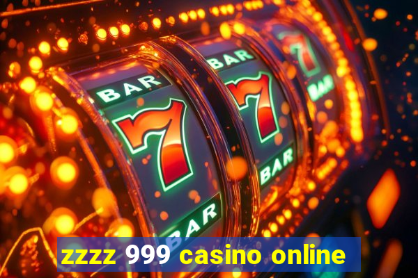 zzzz 999 casino online