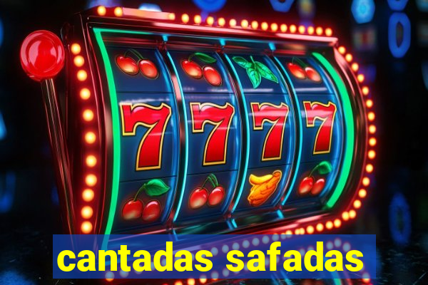 cantadas safadas