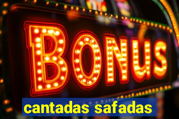 cantadas safadas