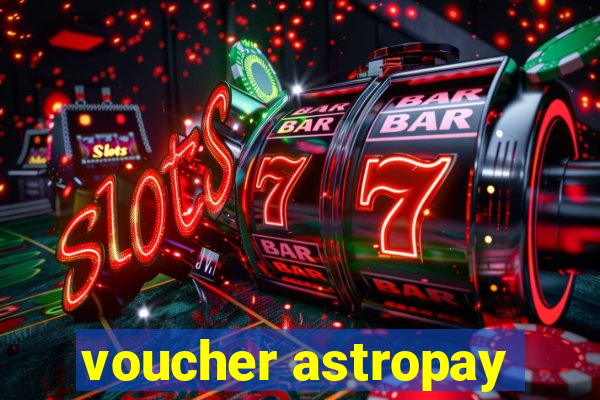 voucher astropay