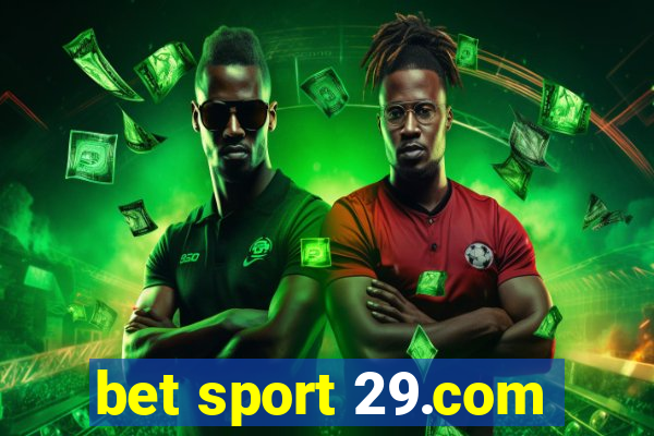 bet sport 29.com