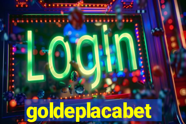 goldeplacabet