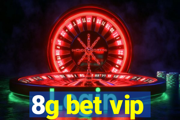 8g bet vip