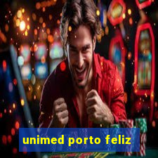 unimed porto feliz