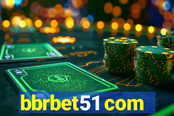 bbrbet51 com