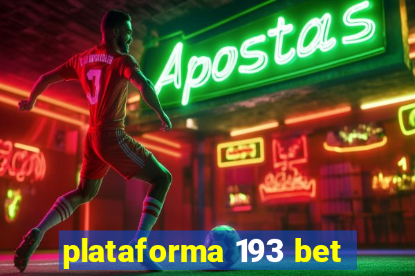 plataforma 193 bet