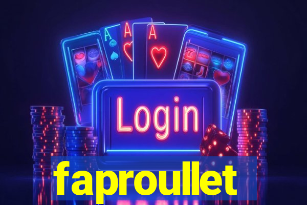 faproullet