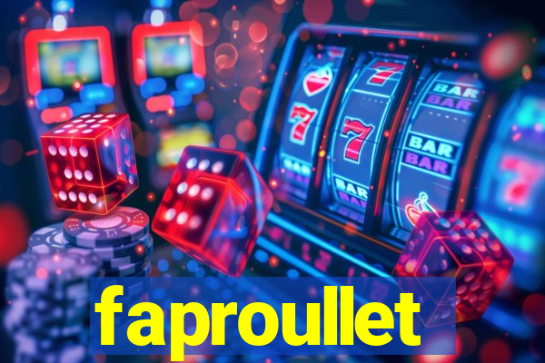 faproullet