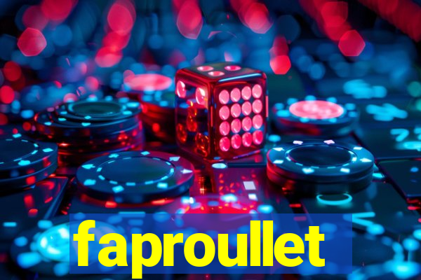 faproullet