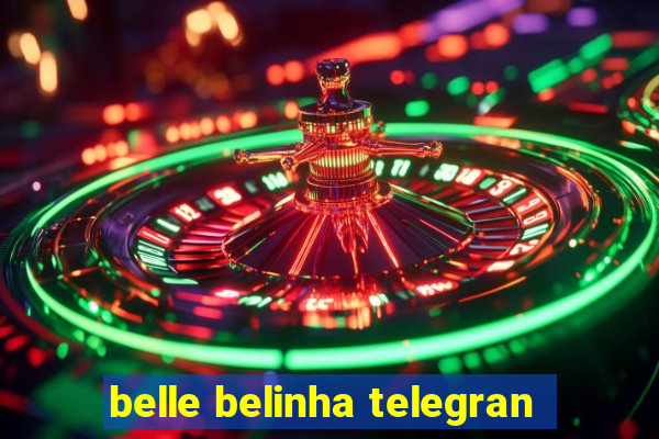 belle belinha telegran