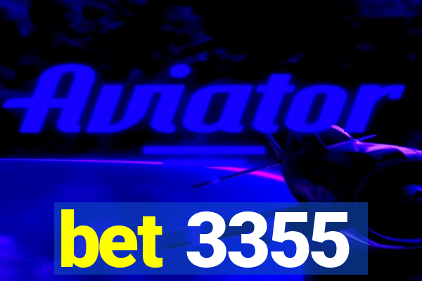 bet 3355