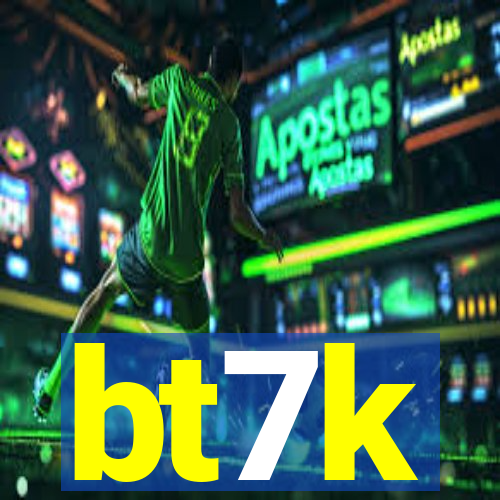 bt7k