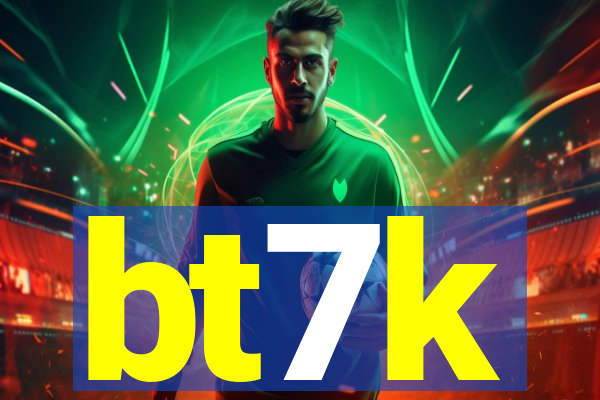 bt7k