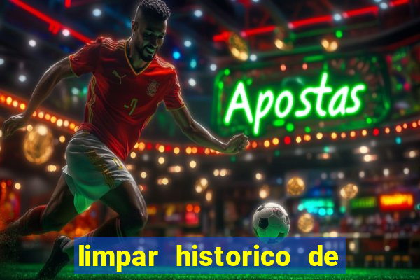 limpar historico de apostas bet365