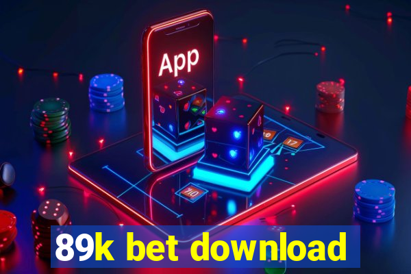 89k bet download