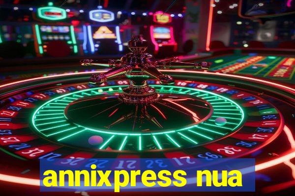 annixpress nua