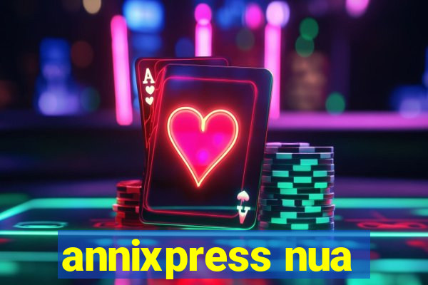 annixpress nua