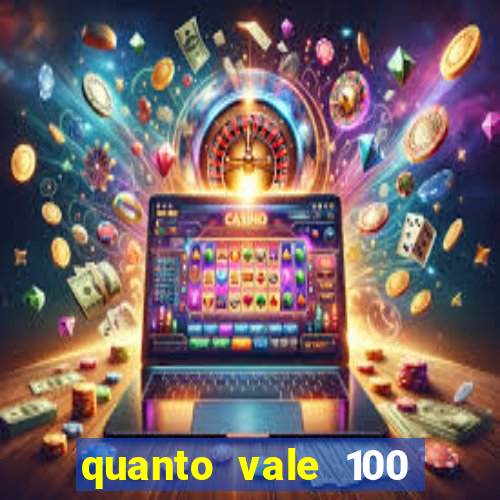 quanto vale 100 pesos em real