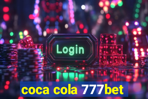 coca cola 777bet